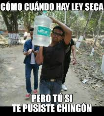 Los diversos establecimientos, colocaron carteles en donde avisan a la población sobre la disposición que han determinado las autoridades. 14 Memes Para Reir Y Llorar Por La Ley Seca