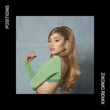 5 / 5 67 мнений. Ariana Grande Positions Zikomo Remix By Zikomo