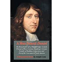 A Man Named Daniel: The Remarkable Life of Daniel Cone: Cone, Joseph:  9781450552370: Amazon.com: Books