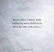 50 Lost Soul Quotes And Captions