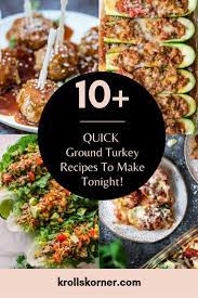 How To Use 1lb Of Ground Turkey For Dinner Quick Ground Turkey Recipes Turkey Recipes Ground Turkey Recipes