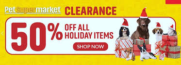 Online 50 Off All Holidays Items Clearance Store Petsupermarket Scope Entire Store Ends On 12 31 Pet Supermarket Local Coupons Supermarket Coupons