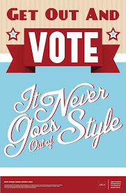 Aiga Design For Democracy It Never Goes Out Of Style With Images Get Out The Vote Aiga Vote Poster