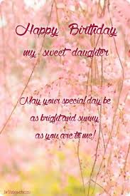 Birthday Wishes For 15 Year Old Daughter From Dad Bday Ecard For Daughter Birthday Wishes For Daughter Wishes For Daughter Happy Birthday Daughter