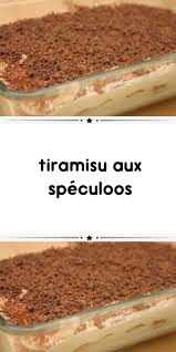 Tiramisu Aux Speculoos Tiramisu Speculoos Tiramisu Recette Recette Tiramisu Speculoos