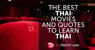Many older films from thailand have been lost. Top Thai Movie List For Your Thai Learning