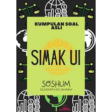 Ujian ini dilakukan untuk seluruh program pendidikan yang ada di ui, mulai program vokasi (d3), sarjana kelas paralel. Kumpulan Soal Asli Simak Ui Soshum 2009 2019 Shopee Indonesia