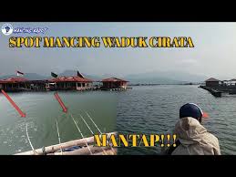 Waduk Cirata Spot Wisata Para Pemancing Mancing Kolam Jangari Youtube