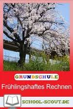 Mit diesen arbeitsblättern zu tausenderbuch und tausenderfeld mit diesen arbeitsblättern zu tausenderbuch und tausenderfeld gewinnen ihre schüler eine sichere orientierung im zahlenraum bis 1000! Fruhlingshaftes Rechnen Fur Die 3 Klasse