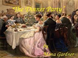 Choose one person and give them the small glass of water. The Dinner Party By Mona Gardner Diagram Quizlet