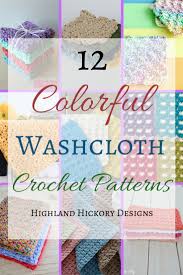You can also use them to make donations to a charity or hospital. 12 Free Washcloth Patterns Highland Hickory Designs Crochet Pattern
