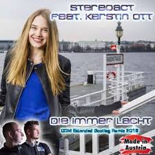 Dann haben wir umsonst gelebt. Stereoact Feat Kerstin Ott Die Immer Lacht Ccm Extended Bootleg Remix 2016 By Deejay Ccm