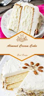 Recipesfortoday 06 Almond Cream Cake Cake Almond Cakes Desserts