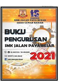 Assalammualaikum dan salam sejahtera kepada semua. Buku Pengurusan Sekolah Smk Jalan Paya Besar 2021 By Suzie Sahak Issuu