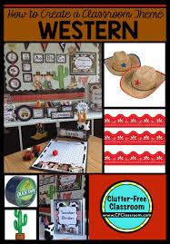 You can get the heavy cardboard and turn you classroom door into a barn. Western Themed Classroom Ideas Printable Classroom Decorations Clutter Free Classroom Bloglovin