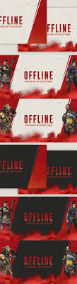 Alongside your twitch avatar, your twitch banner is the first thing a viewer will look at when visiting your profile. Apex Fps Free Offline Banner Pack Set Of 8 Offline Banner Twitch