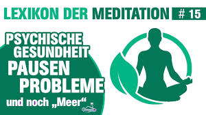 Die genauen ursachen für den starken anstieg in den letzten jahren sind. Psychische Gesundheit Probleme Bei Meditationen Pausen Und Meer Lexikon Meditation Folge 15 Youtube