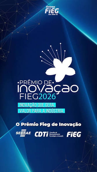 🚀 Estão abertas as inscrições para o Prêmio Fieg de Inovação 2026!,  Empresas industriais, startups e negócios de comércio e serviços com sede  em Goiás que desenvolvem soluções inovadoras já podem se ...