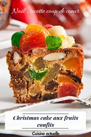 Christmas Cake Aux Fruits Confits Recettes Recette Cake Aux Fruits Confits Fruits Confits Cake Aux Fruits
