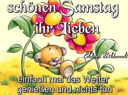 Samstag Gb Pics Mit Bildern Samstag Lustige Zitate Und Spruche Samstagsgrusse