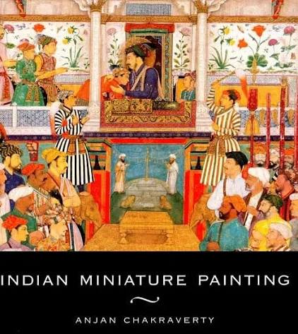 Miniature Paintings of India – Mughal, Rajasthani & Pahari Styles