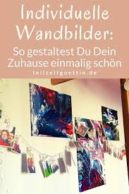 Sie können dir genau die richtige heiztechnik oder ein passendes. Individuelle Wandbilder So Gestaltest Du Dein Zuhause Einmalig Schon