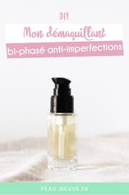 Diy Mon Demaquillant Biphase Anti Imperfections Demaquillant Demaquillant Fait Maison Produits De Beaute Faits Maison