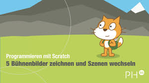 Scratch Grundlagen 5 Buhnenbilder Zeichnen Und Szenen Wechseln Youtube