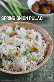 7aum Suvai Spring Onion Pulao Pulao Vegetarian Recipes Spring Onion
