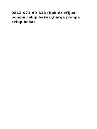 Kembali lagi admin di review pompa celup. 0812 971 69 818 Bpk Arief Jual Pompa Celup Bekasi Harga Pompa Celup Bekas