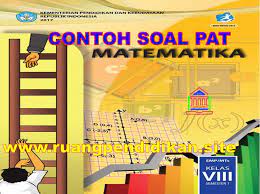 Kunci jawaban pat mtk kelas 8 2020. Soal Dan Kunci Jawaban Pat Ukk Mtk Kelas 8 Smp Mts Semester 2 Kurikulum 2013 Ruang Pendidikan