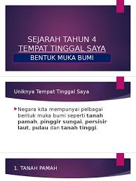 Pelancongan pelabuhan tanah pamah merupakan kawasan tanah yang mendatar dan beralun. Bentuk Muka Bumi Sejarah
