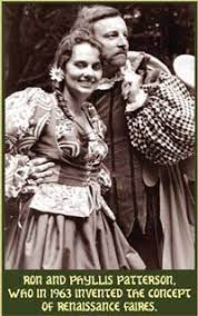 Phyllis And Ron Patterson Creators Of Original The Renaissance Pleasure Faire Renaissance Fair Renaissance Festival Renaissance