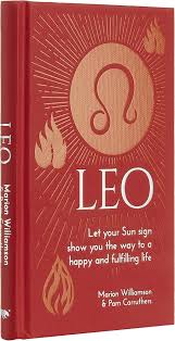 Leo: Let Your Sun Sign Show You the Way to a Happy and Fulfilling Life  (Arcturus Astrology Library): Williamson, Marion, Carruthers, Pam: ...