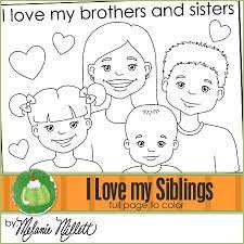 They're great for all ages. I Love My Brothers And Sisters Printable Coloring Page Coloring Pages Bible For Kids Lds Kids