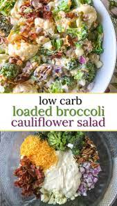 Loaded Low Carb Broccoli Cauliflower Salad With Bacon Sugar Free Dressing Recipe Keto Recipes Dinner Keto Recipes Healthy Low Carb Recipes