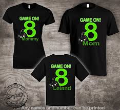 Family Personalised Birthday Boy Birthday T Shirt Designs Game On Birthday Party Shirts Video Gamer Personalized Game On Family Birthday Shirts Video Games Birthday Party Birthday Party Shirt