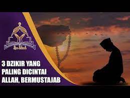 3 Dzikir Yang Paling Dicintai Allah Doa Langsung Terkabul Youtube Kutipan Agama Agama Doa