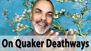 Quakers, Salvation, and Life After Death