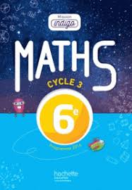 Maths 6e Cycle 3 Mission Indigo Edition 2017 Christophe Barnet Nouveaux Programmes 2016 Nouveaux Programmes Mathematiques
