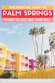 Palm Springs Travel Guide Things To Do In Palm Springs Palm Spring Girls Getaway In 2020 Spring Weekend Getaway Palm Springs Bachelorette Party Palm Springs
