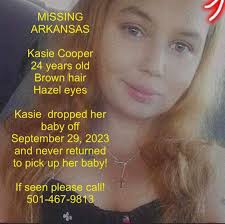 Missing Kasie Cooper Arkansas Could be in Hot Springs, Malvern or Bryant  area. (Central Arkansas) Kasie dropped her baby off at the babysitters home  September 29, 2023. Kasie never returned to pick
