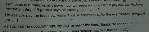Somebody is using the computer right now. Rewrite The Following Sentences In The Ways Instructed I When I Saw The Prizes I Was Stupefied Rewrite The Sentence Using No Sooner Than Ii He Was Still Lagging Behind The Expected Standard