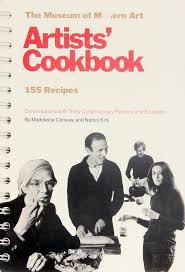 Moma S Modern Artists Cookbook 1978 Reveals The Meals Of Salvador Dali Willem De Kooning Andy Warhol Louis Modern Art Artists Artist Museum Of Modern Art