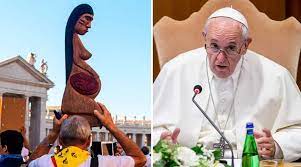Vatican accuses god of violating seventh commandment. Pope Francis Apologizes That Amazon Synod Pachamama Statues Were Thrown Into Tiber River