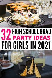 We've put together a list of our favorite appetizers, main dishes, side dishes, desserts, and drinks for a grad party that's not to be missed. 32 Best High School Graduation Party Ideas For 2021 You Need T In 2021 High School Graduation Party Food Graduation Party High High School Graduation Party Decorations