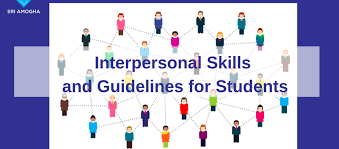 The need for the skillful psychology student. Interpersonal Skills And Guidelines For Students Sri Amogha Junior College Sajc