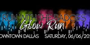 Run With The Badges 5k Glow Run
