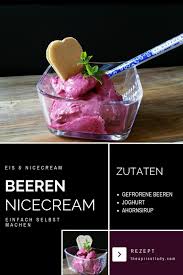 Beeren Nicecream The Apricot Lady Dessert Rezepte Beeren Lebensmittel Essen Rezepte
