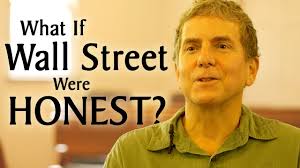 What If Wall Street Were Honest?